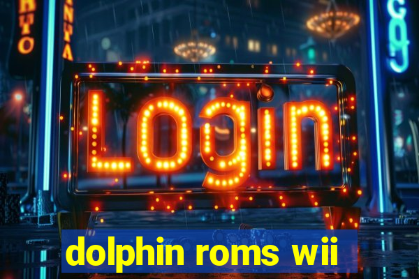 dolphin roms wii